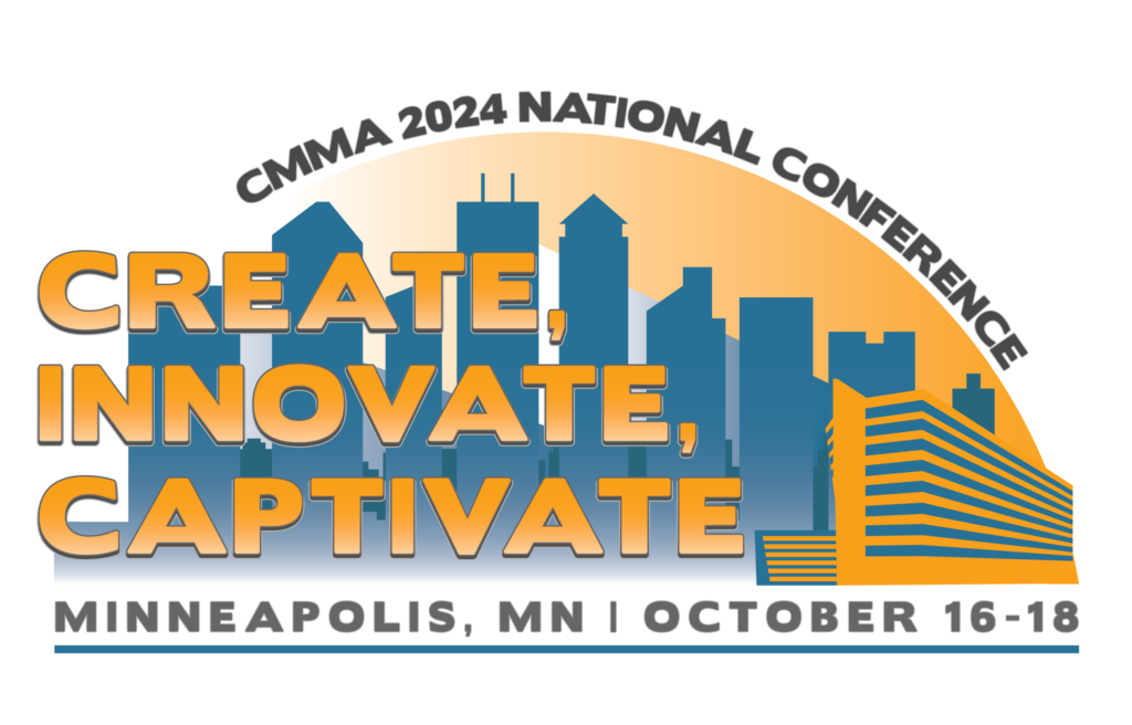 Logo for the CMMA 2024 National Conference in Minneapolis, MN, presented by the Communications Media Management Association, with the theme "Create, Innovate, Captivate" happening from October 16-18.